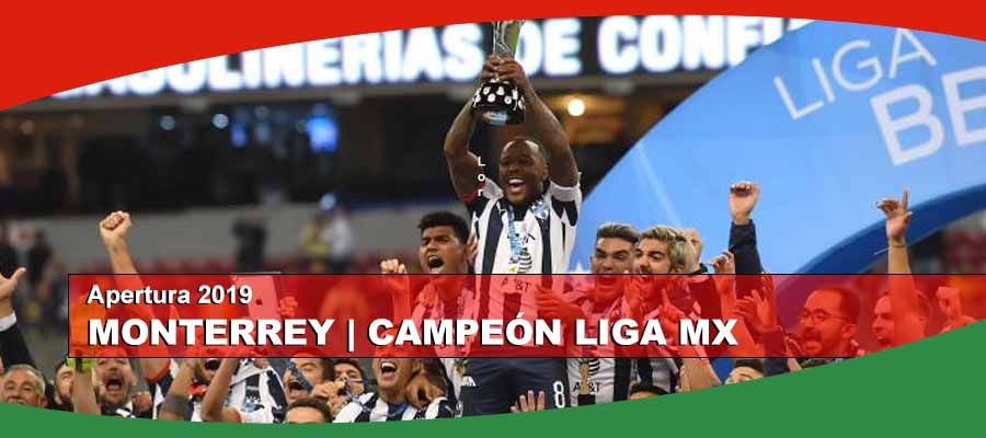 Monterrey: Campeón del Apertura 2019 Liga MX 2019