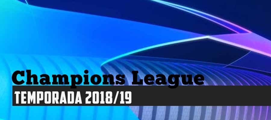 Pronósticos Champions League – Temporada 2018-19 UCL
