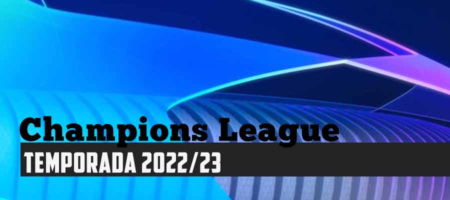 Pronósticos Champions League – Temporada 2022-23 UCL
