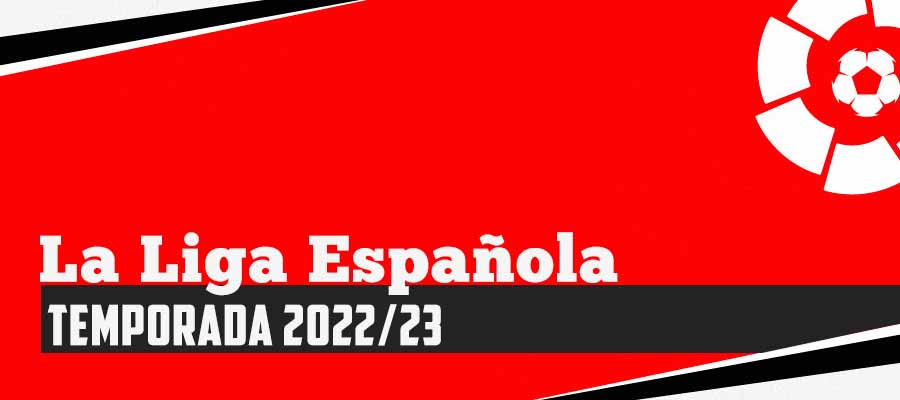 Temporada 2022/23 de la La Liga Española