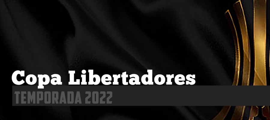 Calendario Copa Libertadores 2022 para tus Apuestas